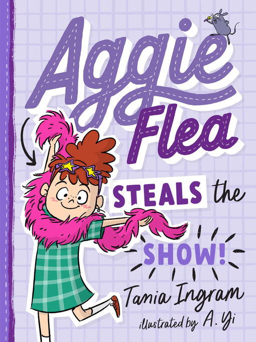 Title details for Aggie Flea Steals the Show! by Tania Ingram - Available